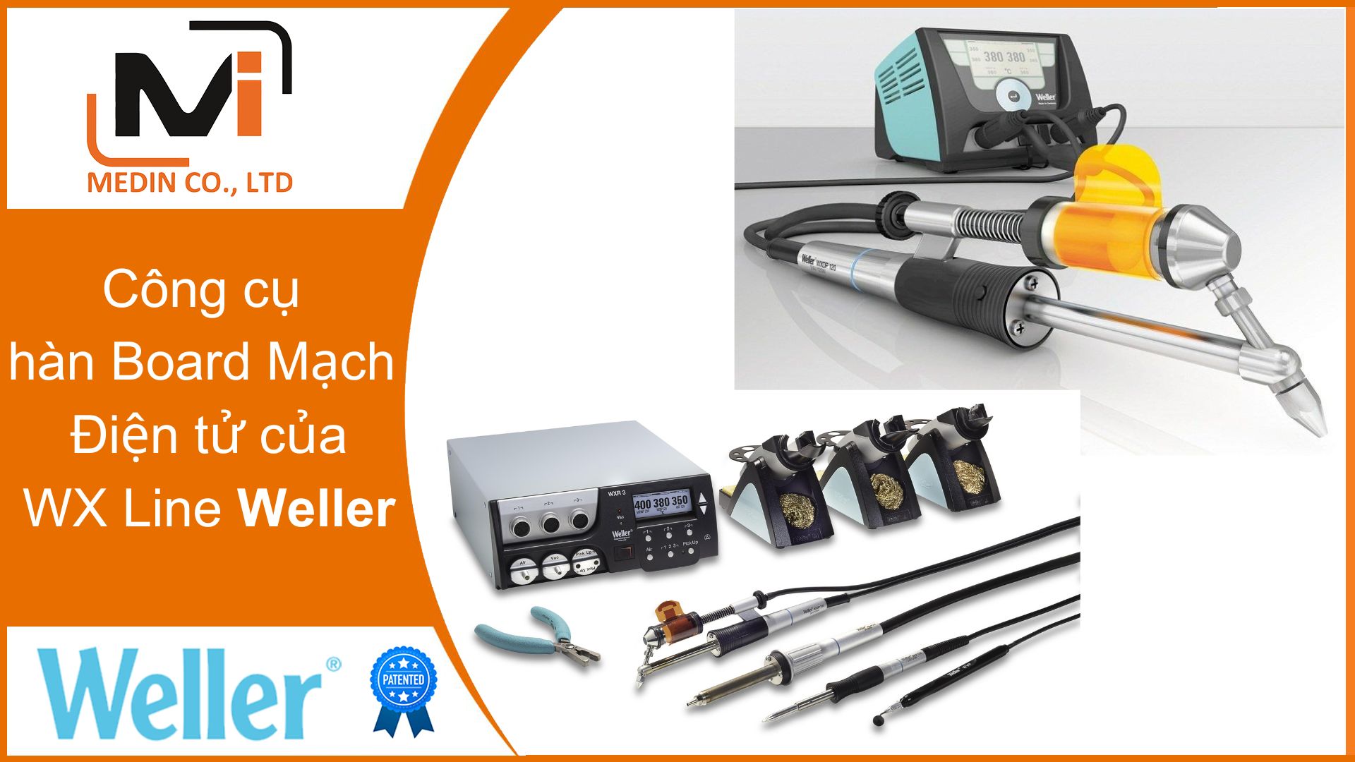 Giải pháp toàn diện cho công việc Hàn board mạch điện tử chuyên nghiệp với WX Line của Weller